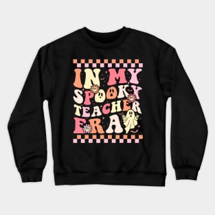 In My Spooky Teacher Era Halloween Teachers Day Crewneck Sweatshirt